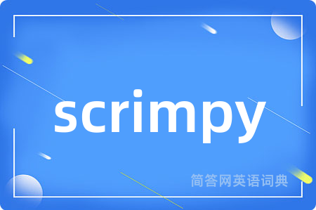 scrimpy