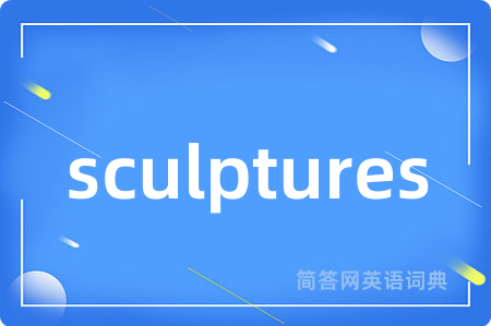 sculptures