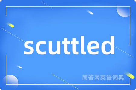 scuttled