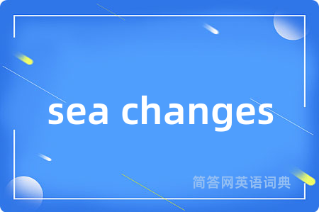 sea changes