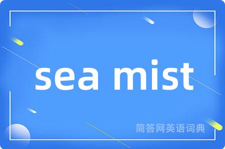 sea mist