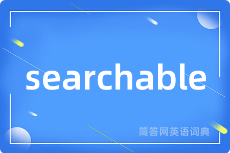 searchable
