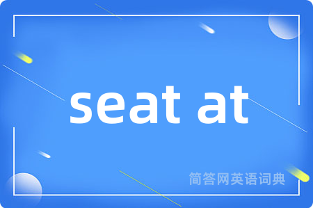 seat at