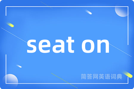 seat on