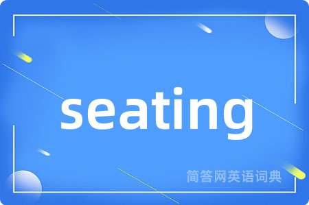 seating