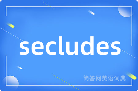 secludes
