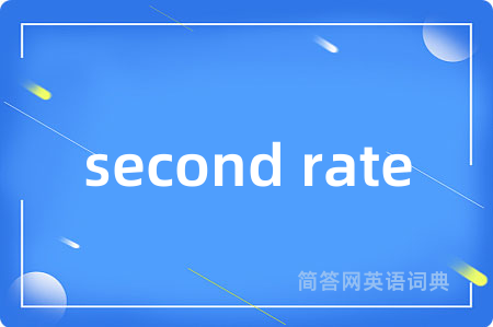 second rate