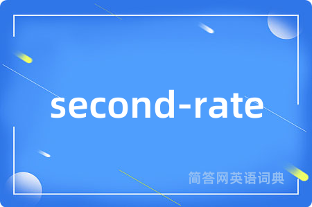second-rate