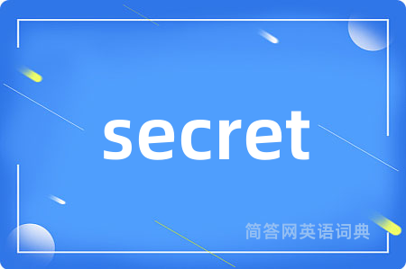 secret