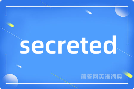 secreted