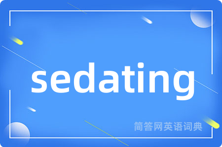sedating