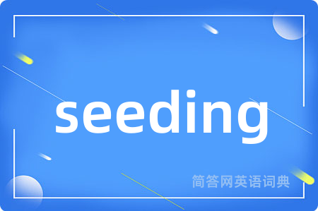 seeding