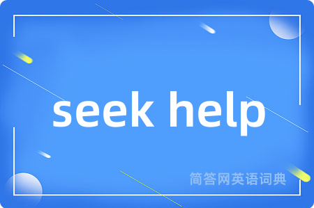 seek help