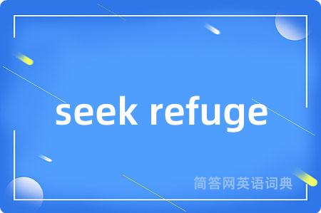 seek refuge