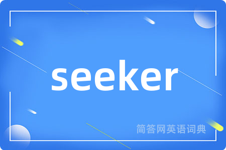seeker