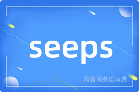 seeps