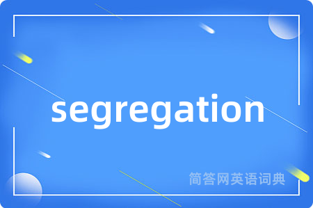 segregation