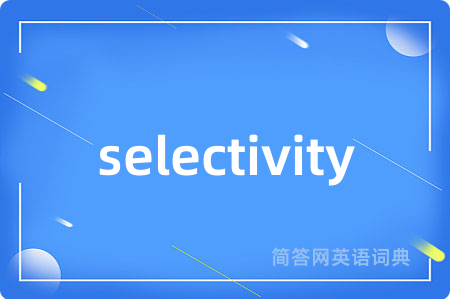 selectivity