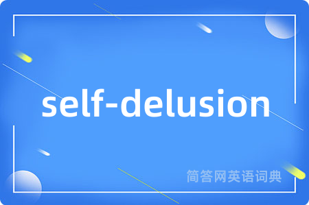 self-delusion