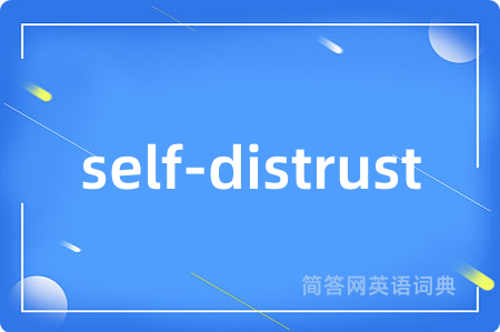self-distrust