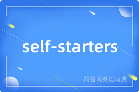 self-starters