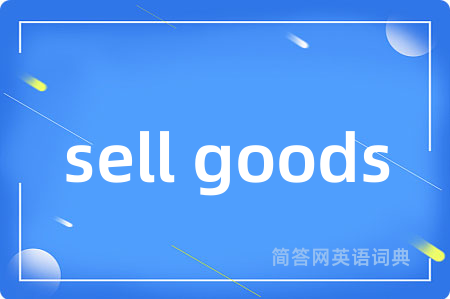 sell goods