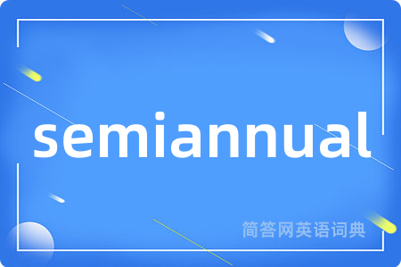 semiannual