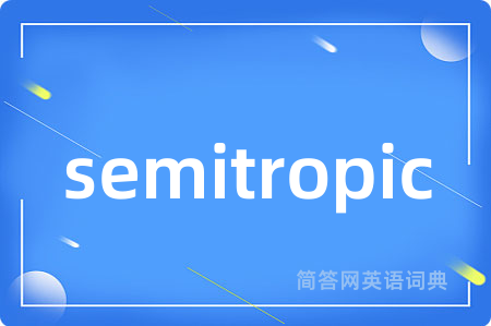 semitropic