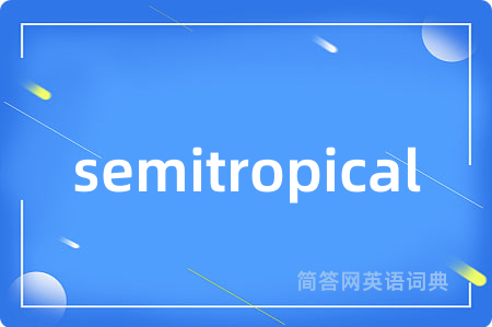 semitropical