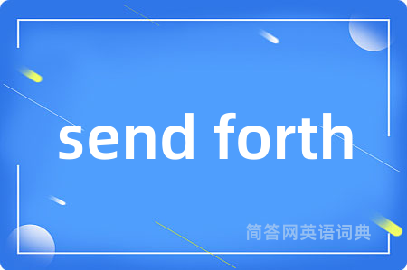 send forth