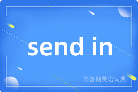 send in