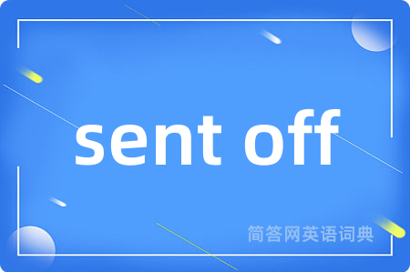 sent off