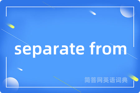 separate from