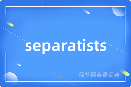 separatists