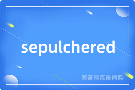 sepulchered
