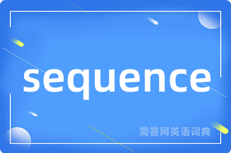 sequence