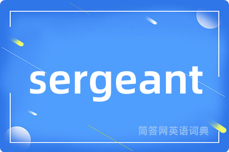 sergeant