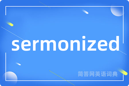 sermonized