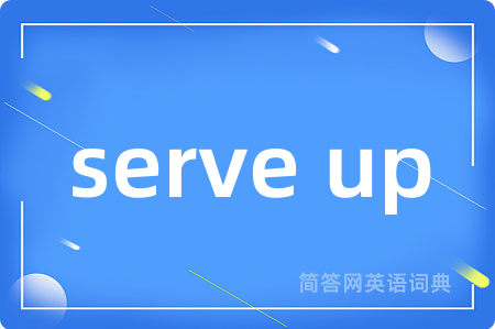 serve up