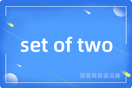 set of two