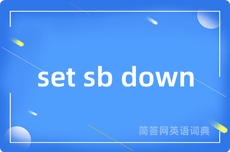set sb down