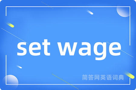 set wage