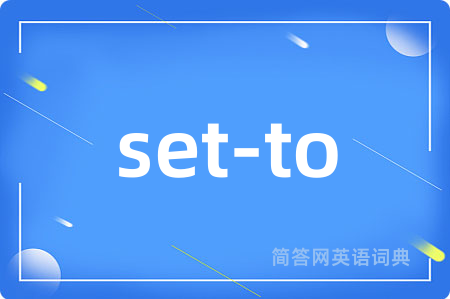 set-to