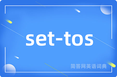 set-tos