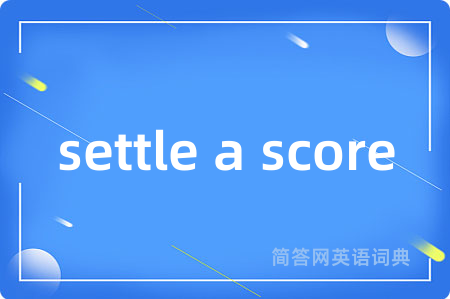 settle a score
