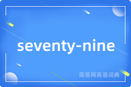 seventy-nine