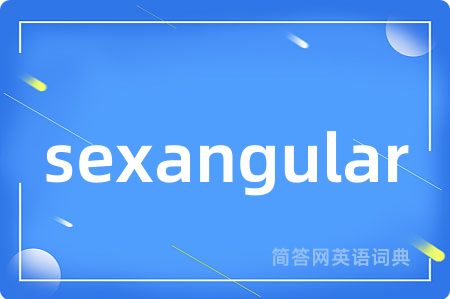 sexangular