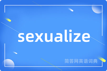 sexualize