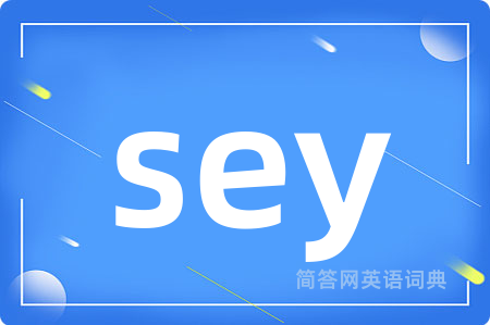 sey
