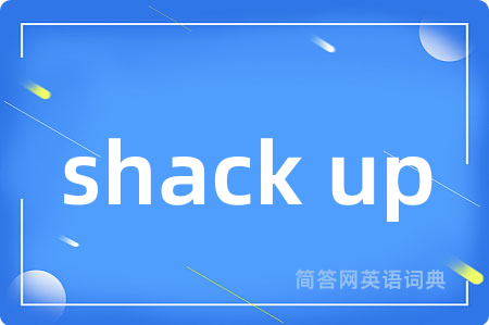 shack up